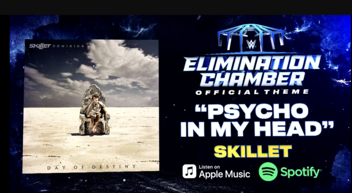 Skillet’s “Psycho in My Head” is the theme song for WWE’s Elimination Chamber