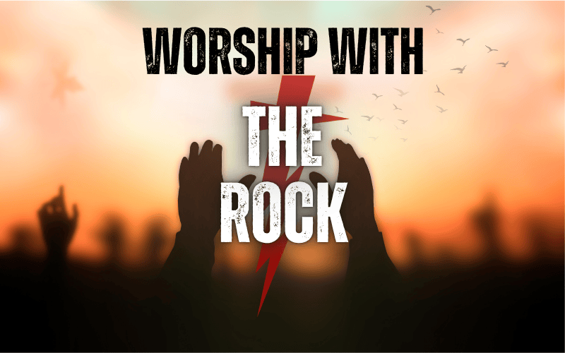 Worship With The Rock is BACK!